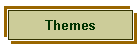 Themes