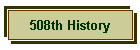 508th History