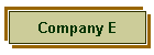 Company E