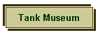 Tank Museum