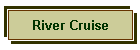 River Cruise