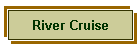 River Cruise