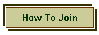 How To Join