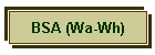 BSA (Wa-Wh)