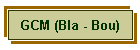 GCM (Bla - Bou)