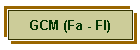 GCM (Fa - Fl)