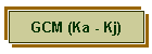 GCM (Ka - Kj)