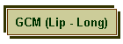 GCM (Lip - Long)