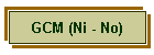 GCM (Ni - No)