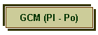 GCM (Pl - Po)