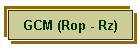 GCM (Rop - Rz)