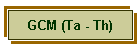 GCM (Ta - Th)