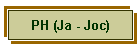 PH (Ja - Joc)