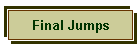 Final Jumps