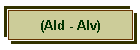 (Ald - Alv)