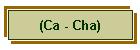 (Ca - Cha)