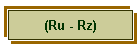 (Ru - Rz)