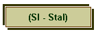 (Sl - Stal)