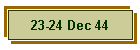 23-24 Dec 44