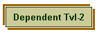 Dependent Tvl-2