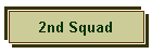 2nd Squad