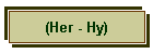 (Her - Hy)