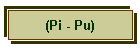 (Pi - Pu)