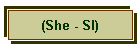(She - Sl)