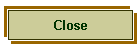 Close