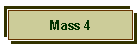 Mass 4